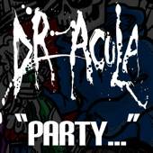 Dr Acula : Party…
